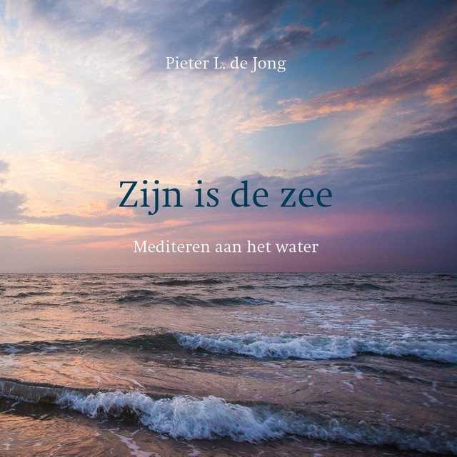 Zijn is de zee, Pieter L. de Jong