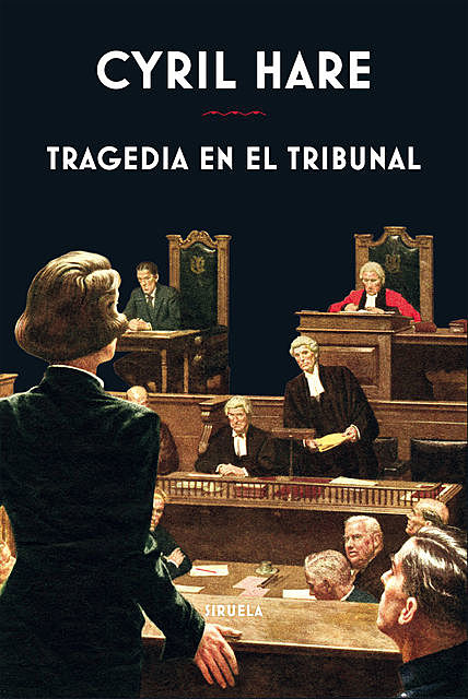 Tragedia en el tribunal, Cyril Hare