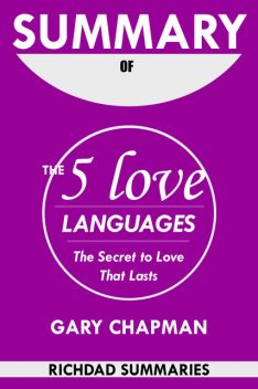 Summary Of The 5 Love Languages by Gary Chapman, David Read