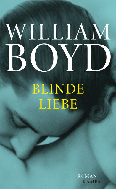 Blinde Liebe, William Boyd