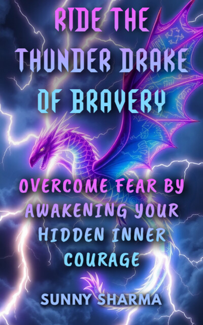Ride the Thunder Drake of Bravery, Sunny Sharma