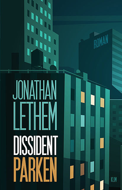 Dissidentparken, Jonathan Lethem