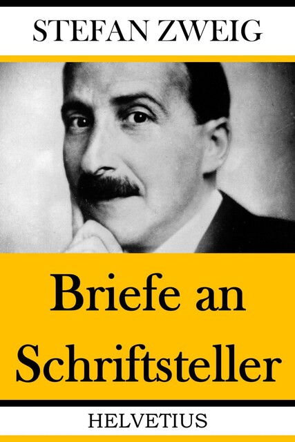 Briefe an Schriftsteller, Stefan Zweig