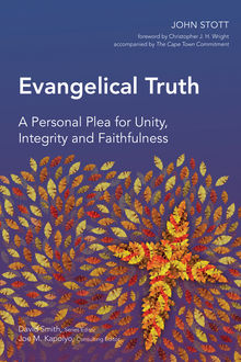 Evangelical Truth, John R.W. Stott