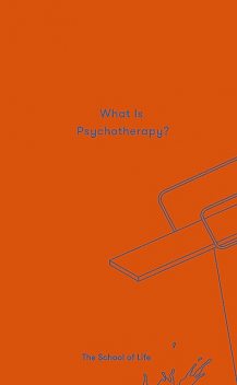 What Is Psychotherapy, The School of Life