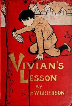 Vivian's Lesson, Elizabeth W. Grierson