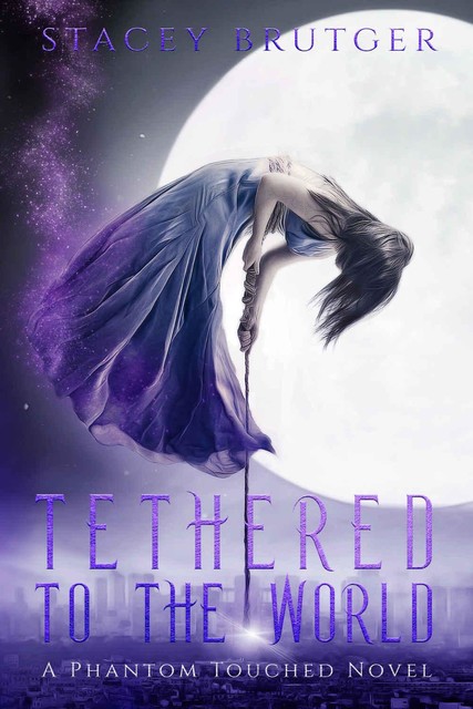 Tethered to the World, Stacey Brutger
