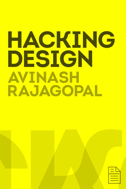 Hacking Design, Avinash Rajagopal