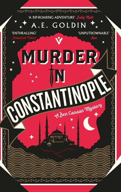Murder in Constantinople, A.E. Goldin