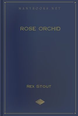 Rose Orchid, Rex Stout