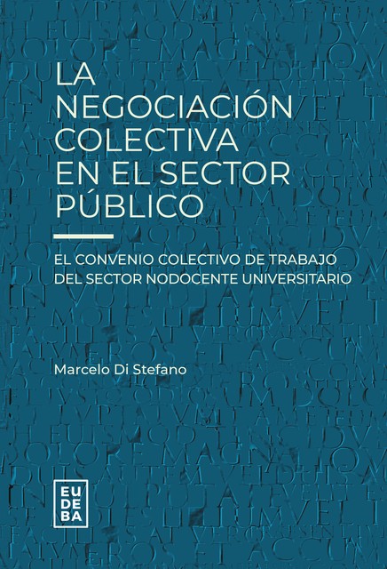 La negociación colectiva en el sector público, Marcelo Di Stefano