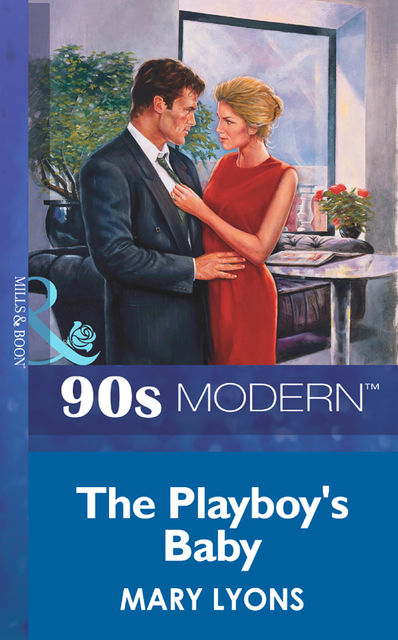 The Playboy's Baby, Mary Lyons