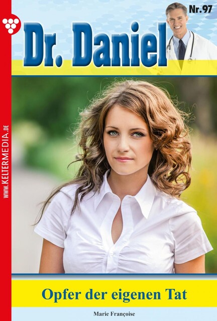 Dr. Daniel Classic 97 – Arztroman, Marie Françoise