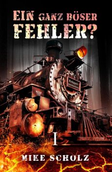 Ein ganz böser Fehler, Mike Scholz