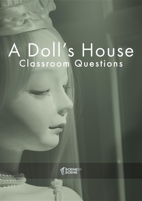 A Doll's House Classroom Questions, Amy Farrell