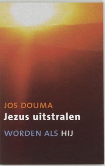 Jezus uitstralen, Jos Douma