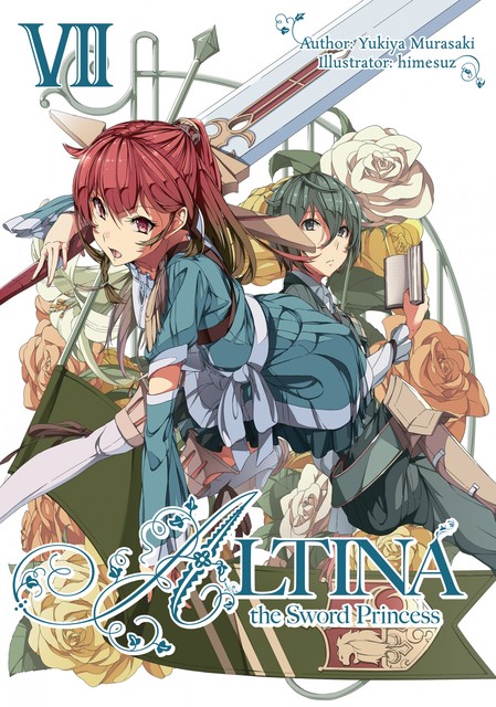Altina the Sword Princess: Volume 7, Yukiya Murasaki