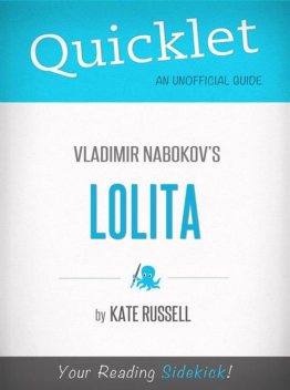 Quicklet on Lolita by Vladimir Nabokov, Kate Russell