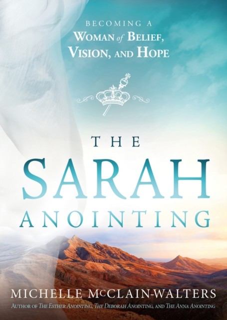 Sarah Anointing, Michelle McClain-Walters