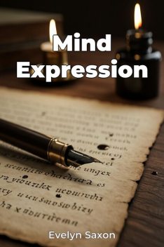 Mind Expression, Evelyn Saxon
