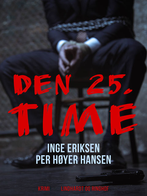 Den 25. time, Inge Eriksen, Per Høyer Hansen