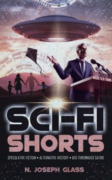 Sci-Fi Shorts, N. Joseph Glass