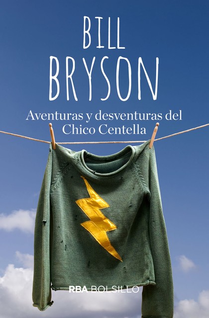 Aventuras y desventuras del Chico Centella, Bill Bryson