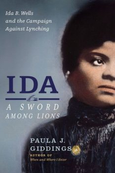 Ida: A Sword Among Lions, Paula J. Giddings