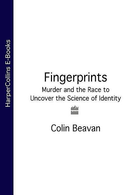 Fingerprints, Colin Beavan