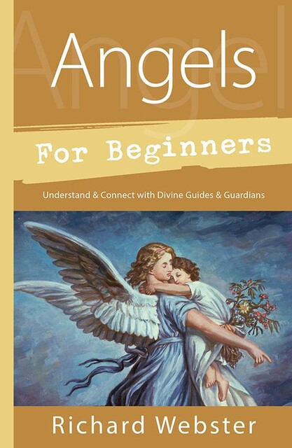 Angels for Beginners, Richard Webster