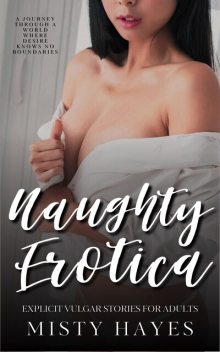 Naughty Erotica, Misty Hayes