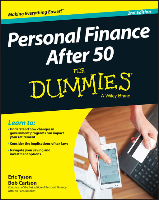 Personal Finance After 50 For Dummies, Eric Tyson, Bob Carlson