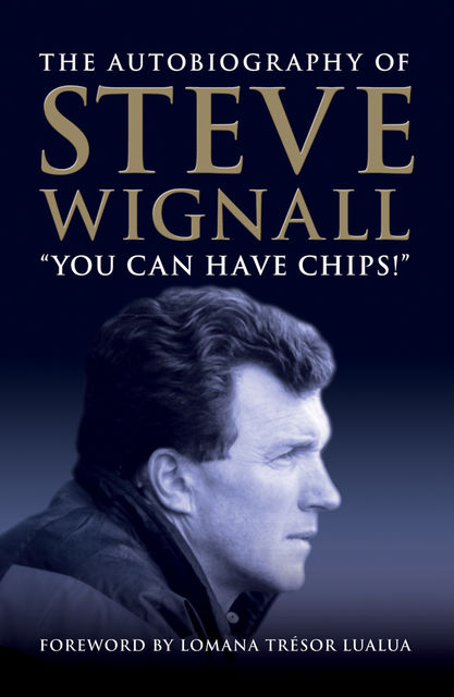 You Can Have Chips, Steve Wignall
