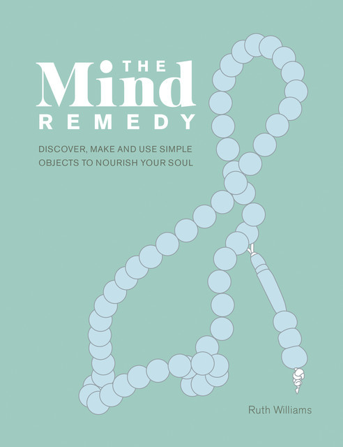 The Mind Remedy, Ruth Williams