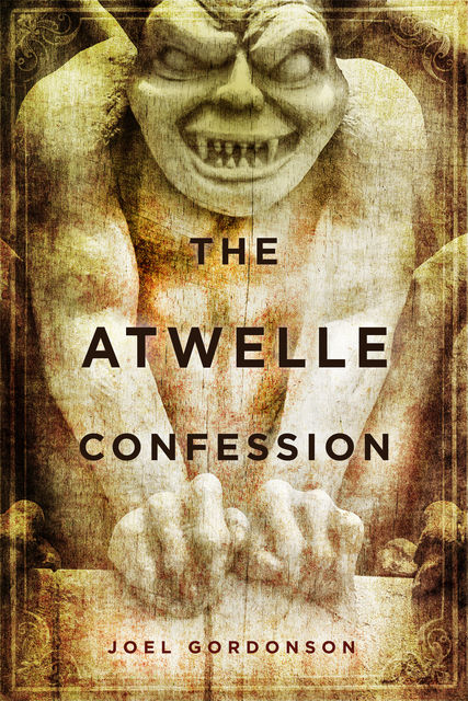 The Atwelle Confession, Joel Gordonson