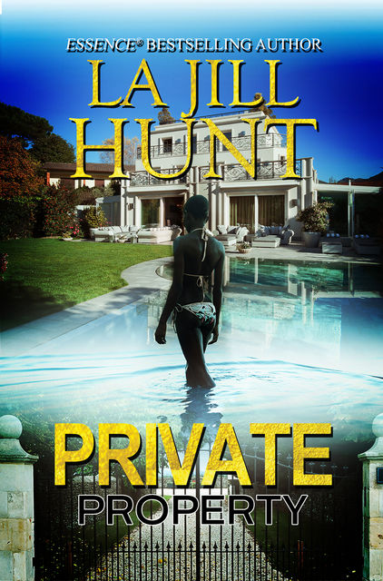 Private Property, La Jill Hunt