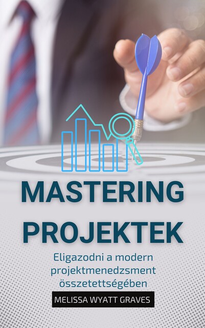Mastering Projektek, Melissa Wyatt Graves
