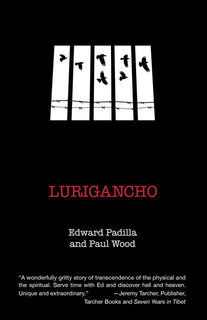Lurigancho, Paul Wood, Edward Padilla