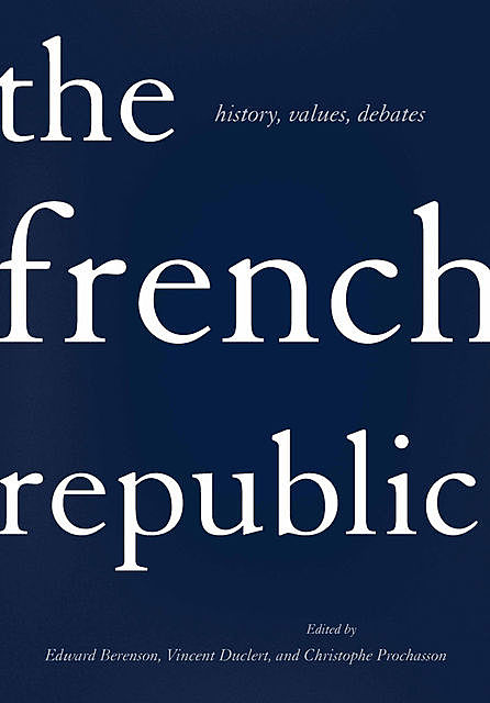 The French Republic, Edward Berenson