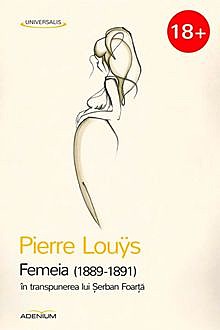 Femeia (1889–1891) în transpunerea lui Șerban Foarță, Pierre Louÿs