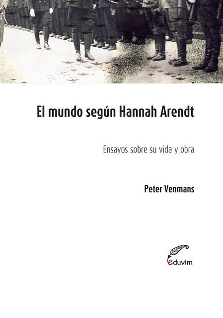 El mundo según Hannah Arendt, Peter Venmans