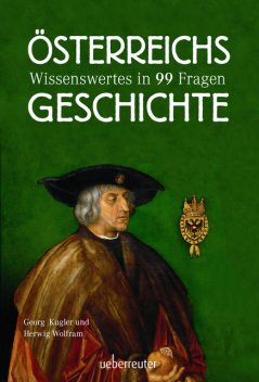 Österreichs Geschichte, Herwig Wolfram, Georg Kugler