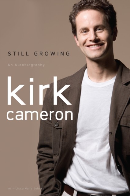 Still Growing, Kirk Cameron