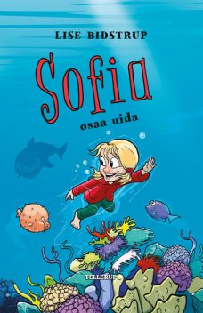Sofia #5: Sofia osaa uida, Lise Bidstrup