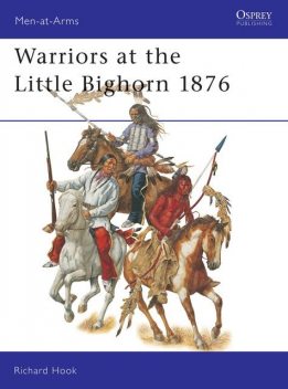 Warriors at the Little Bighorn 1876, Richard Hook