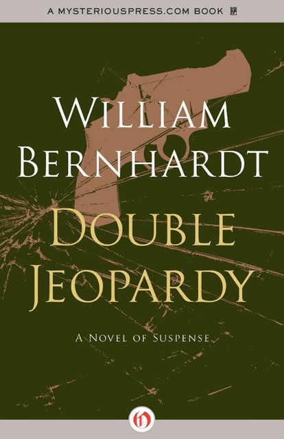 Double Jeopardy, William Bernhardt