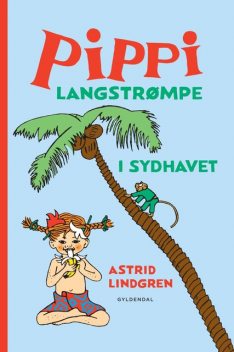 Pippi Langstrømpe i Sydhavet, Astrid Lindgren