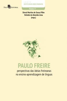 Paulo Freire, Sinval Martins de Sousa Filho, Sirleide de Almeida Lima