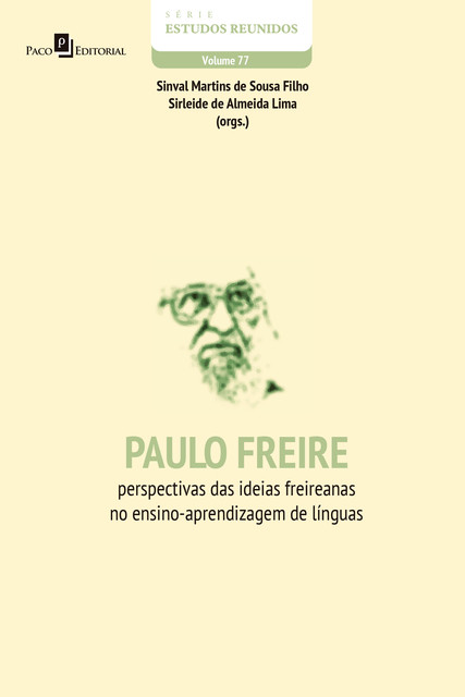 Paulo Freire, Sinval Martins de Sousa Filho, Sirleide de Almeida Lima