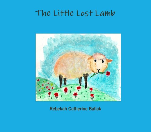 The Little Lost Lamb, Rebekah Catherine Balick